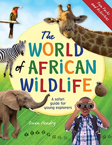Beispielbild fr The World of African Wildlife: A safari guide for young explorers zum Verkauf von HPB-Diamond
