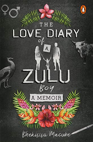 9781776092802: The Love Diary of a Zulu Boy