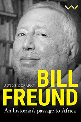 Imagen de archivo de Bill Freund: An historian?s passage to Africa a la venta por Books Unplugged