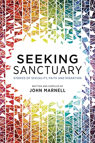 Stock image for Seeking Sanctuary: Stories of Sexuality, Faith and Migration for sale by Textbooks_Source