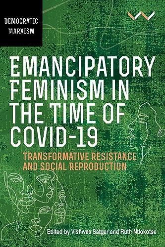 Beispielbild fr Emancipatory Feminism in the Time of Covid-19 (Paperback) zum Verkauf von Grand Eagle Retail