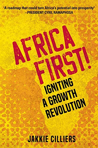 Imagen de archivo de Africa First!: Igniting a Growth Revolution a la venta por Red's Corner LLC