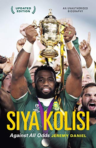 Stock image for Siya Kolisi: Against All Odds for sale by WorldofBooks