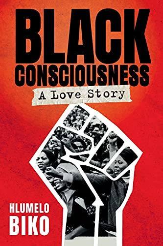 Beispielbild fr BLACK CONSCIOUSNESS - A Love Story zum Verkauf von AwesomeBooks