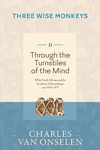 9781776192465: THROUGH THE TURNSTILES OF THE MIND - Volume 2/Three Wise Monkeys
