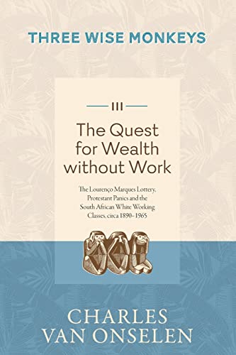 Beispielbild fr THE QUEST FOR WEALTH WITHOUT WORK - Volume 3/Three Wise Monkeys zum Verkauf von GF Books, Inc.