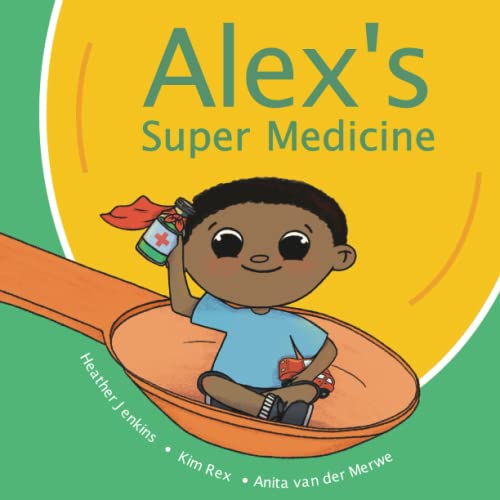 Stock image for Alex's Super Medicine for sale by GF Books, Inc.