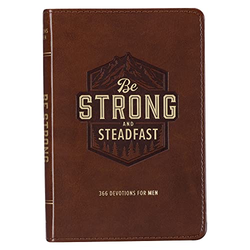 9781776370894: Be Strong and Steadfast 366 Devotions for Men, Brown Vegan Leather