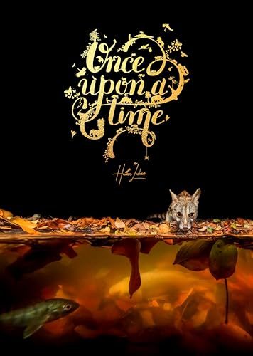 Stock image for Once Upon a Time: An Intimate insight through storytelling and wildlife photography. [Hardcover] Lochner, Hannes for sale by Lakeside Books