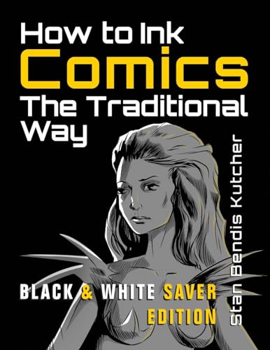 Beispielbild fr How to Ink Comics: The Traditional Way (Black & White Saver Edition) (Pen & Ink Techniques for Comic Pages) zum Verkauf von California Books