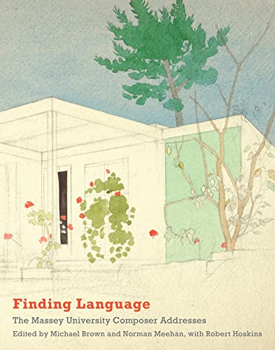 Imagen de archivo de Finding Language: The Massey University Composer Addresses a la venta por Revaluation Books