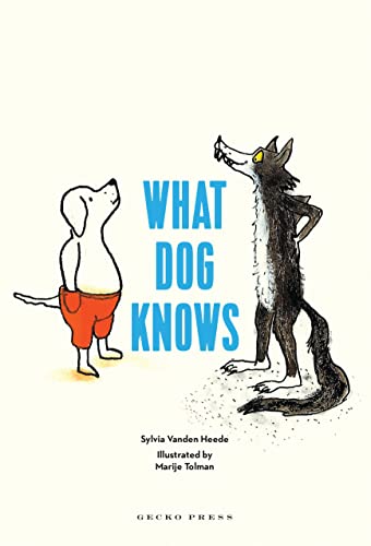 Stock image for What Dog Knows for sale by Powell's Bookstores Chicago, ABAA
