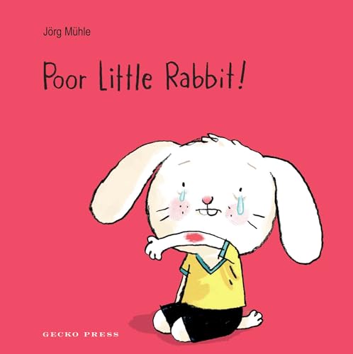 Stock image for Poor Little Rabbit!: 1 for sale by Chiron Media