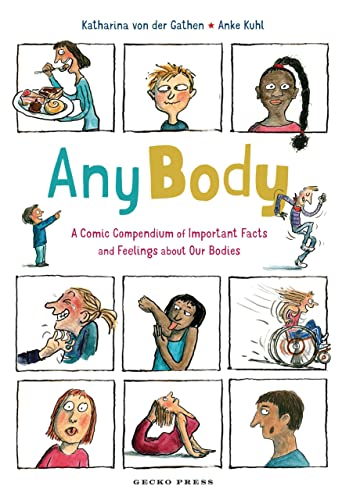 Beispielbild fr Any Body: A Comic Compendium of Important Facts and Feelings About Our Bodies zum Verkauf von Monster Bookshop