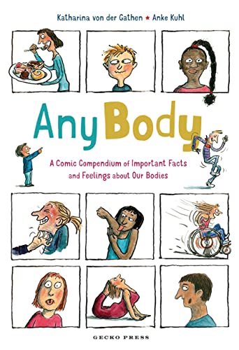 Stock image for Any Body: A Comic Compendium of Important Facts and Feelings About Our Bodies for sale by Monster Bookshop