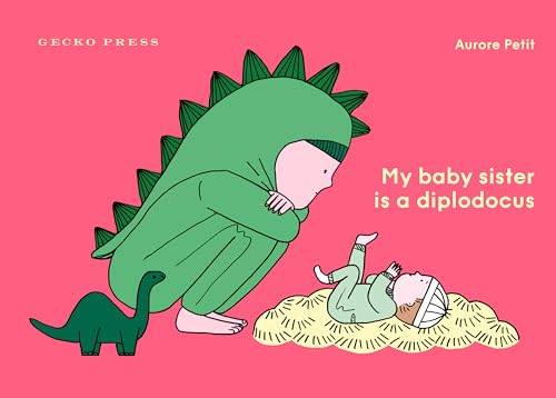 Beispielbild fr My Baby Sister Is a Diplodocus zum Verkauf von ThriftBooks-Atlanta