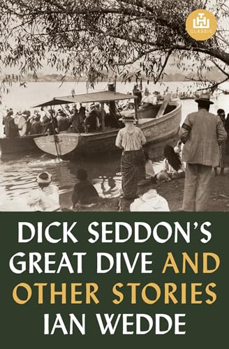 9781776920204: Dick Seddon's Great Dive and Other Stories