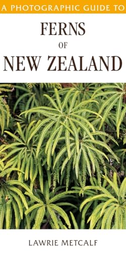 9781776940394: A Photographic Guide To Ferns Of New Zealand