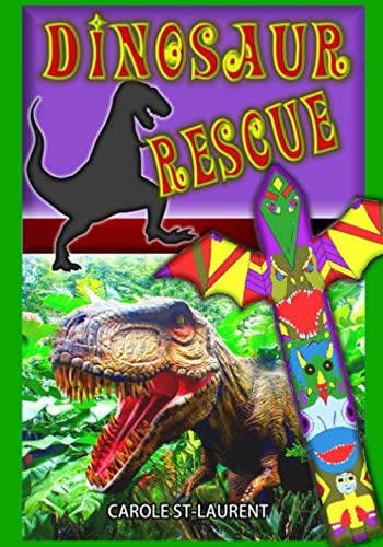 Imagen de archivo de Dinosaur Rescue: (Ages 6-8, mystery, thriller, fiction, adventure) a la venta por Revaluation Books