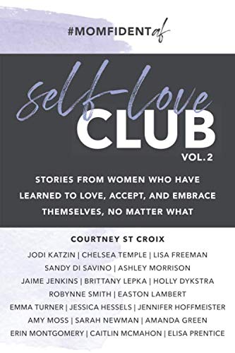 Beispielbild fr SELF-LOVE CLUB - VOLUME 2: Stories From Women Who Have Learned To Love, Embrace, And Accept Themselves, Right Now zum Verkauf von GF Books, Inc.