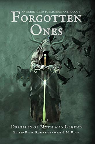 Beispielbild fr Forgotten Ones: Drabbles of Myth and Legend zum Verkauf von GF Books, Inc.