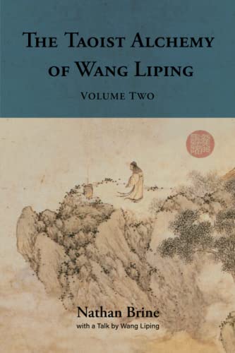 Stock image for The Taoist Alchemy of Wang Liping: Volume Two for sale by GF Books, Inc.