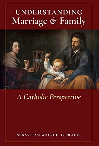 9781777052379: Understanding Marriage & Family: A Catholic Perspective