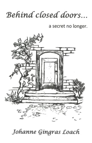Stock image for Behind Closed Doors: .a secret no longer. for sale by Lucky's Textbooks