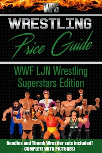 Stock image for Wrestling Price Guide WWF LJN Wrestling Superstars Edition: Bendies and Thumb Wrestler Sets Included for sale by ThriftBooks-Dallas