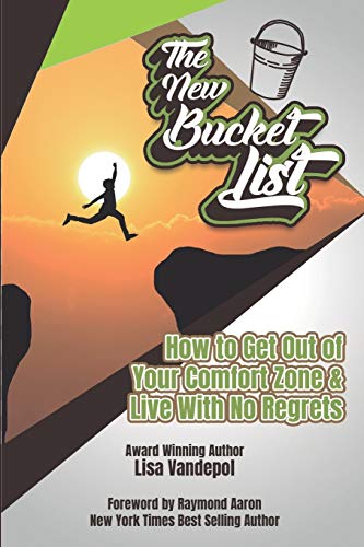 Stock image for The New Bucket List: How to Get Out of Your Comfort Zone and Live with No Regrets for sale by WorldofBooks