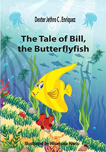 Beispielbild fr The Tale of Bill, the Butterflyfish zum Verkauf von Book Deals