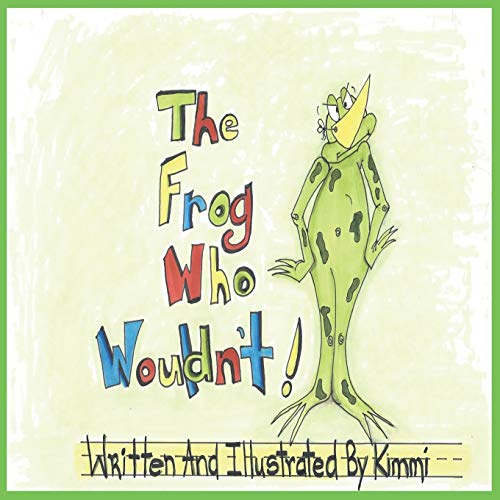 Beispielbild fr The Frog Who Wouldn't zum Verkauf von Lucky's Textbooks