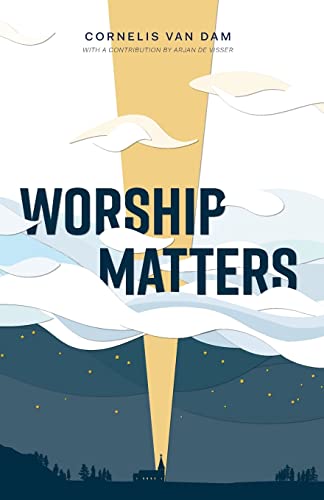 Stock image for Worship Matters for sale by TextbookRush