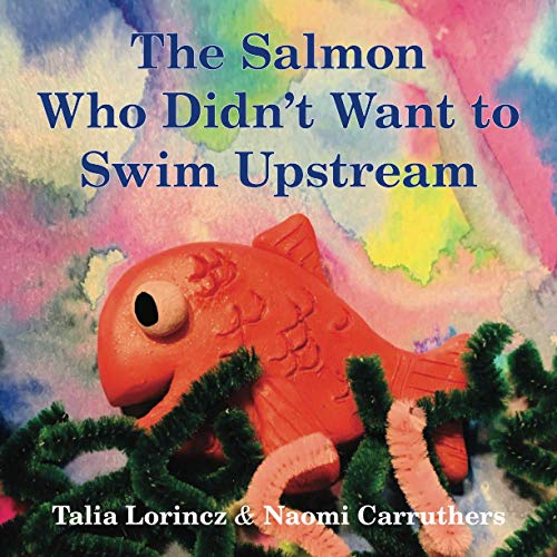Beispielbild fr The Salmon Who Didn't Want to Swim Upstream zum Verkauf von ThriftBooks-Atlanta