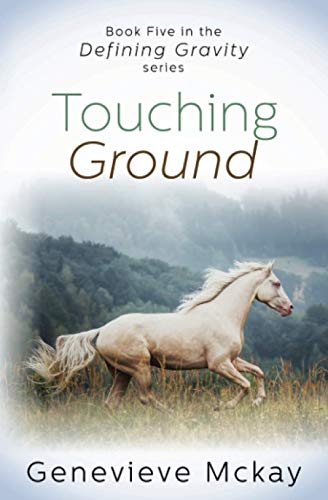 Beispielbild fr Touching Ground (Defining Gravity Series) zum Verkauf von GF Books, Inc.