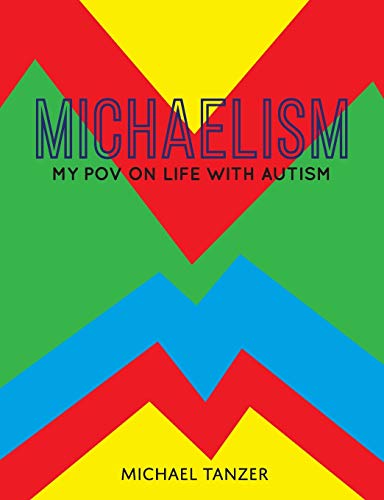 9781777146900: MICHAELISM: My POV on Life with Autism