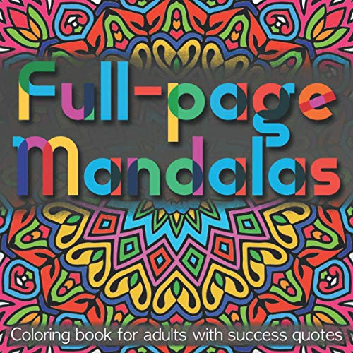 Stock image for Full-page Mandalas - Coloring Book for Adults with Success Quotes for sale by Welcome Back Books