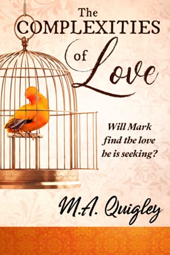 Beispielbild fr The Complexities of Love: Will Mark find the love he's seeking? zum Verkauf von BooksRun