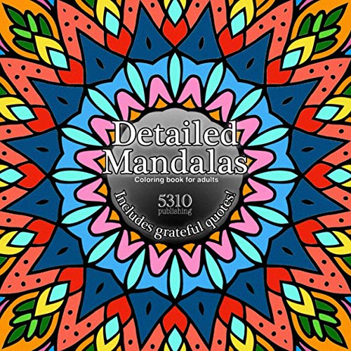 Stock image for Detailed Mandalas - Includes Grateful Quotes!: Coloring Book for Adults for sale by Book Deals
