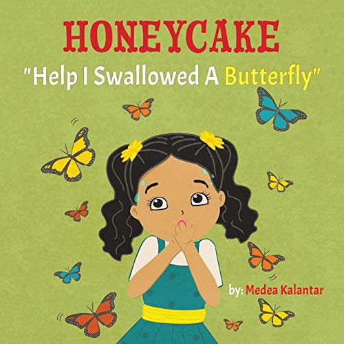 Stock image for Honeycake: Help I Swallowed a Butterfly for sale by Jenson Books Inc