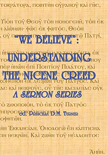 Imagen de archivo de We Believe": Understanding the Nicene Creed a la venta por Lucky's Textbooks