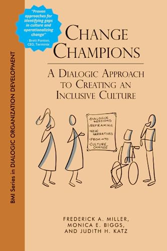 Beispielbild fr Change Champions: A Dialogic Approach to Creating an Inclusive Culture zum Verkauf von Mispah books