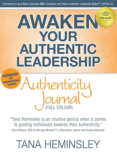9781777192143: Awaken Your Authentic Leadership - Authenticity Journal (Full Colour) (2)