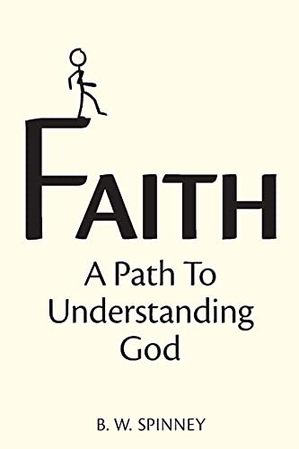 Stock image for Faith: A path to understanding God for sale by GreatBookPrices