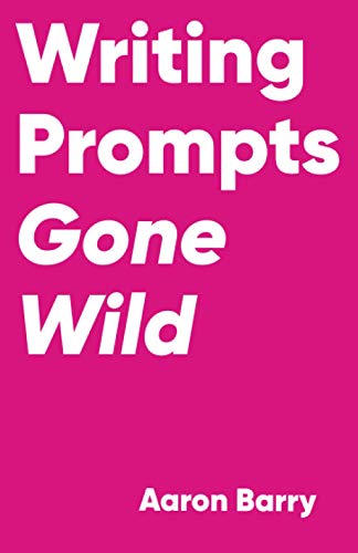 Beispielbild fr Writing Prompts Gone Wild: 1 zum Verkauf von WorldofBooks