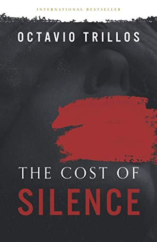 Beispielbild fr The Cost of Silence zum Verkauf von Big River Books