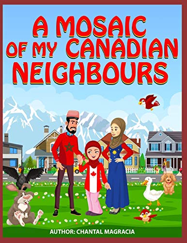 Stock image for A Mosaic Of My Canadian Neighbours for sale by GF Books, Inc.