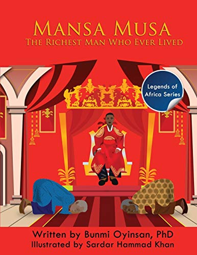 Stock image for Mans Musa: The Richest Man Who Ever Lived (Legends of Africa) for sale by HPB-Diamond
