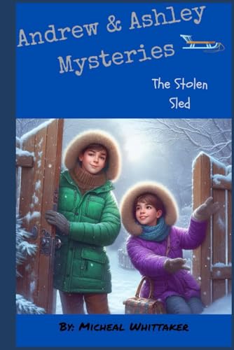 Stock image for Andrew and Ashley Mysteries: The Stolen Sled for sale by GF Books, Inc.
