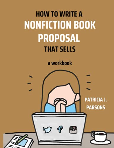 Beispielbild fr How to Write a Nonfiction Book Proposal That Sells: A workbook zum Verkauf von BooksRun
